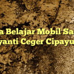Jasa Belajar Mobil Satria Jayanti Ceger Cipayung