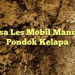 Jasa Les Mobil Manual Pondok Kelapa