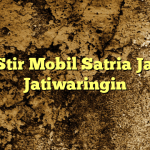 Jasa Stir Mobil Satria Jayanti Jatiwaringin