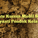 Private Kursus Mobil Satria Jayanti Pondok Kelapa
