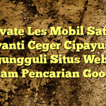 Private Les Mobil Satria Jayanti Ceger Cipayung: Mengungguli Situs Web Lain dalam Pencarian Google