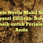 Private Nyetir Mobil Satria Jayanti Cililitan: Solusi Terbaik untuk Perjalanan Anda