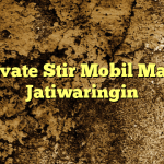Private Stir Mobil Matic Jatiwaringin