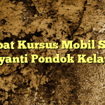 Tempat Kursus Mobil Satria Jayanti Pondok Kelapa