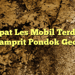Tempat Les Mobil Terdekat Gamprit Pondok Gede